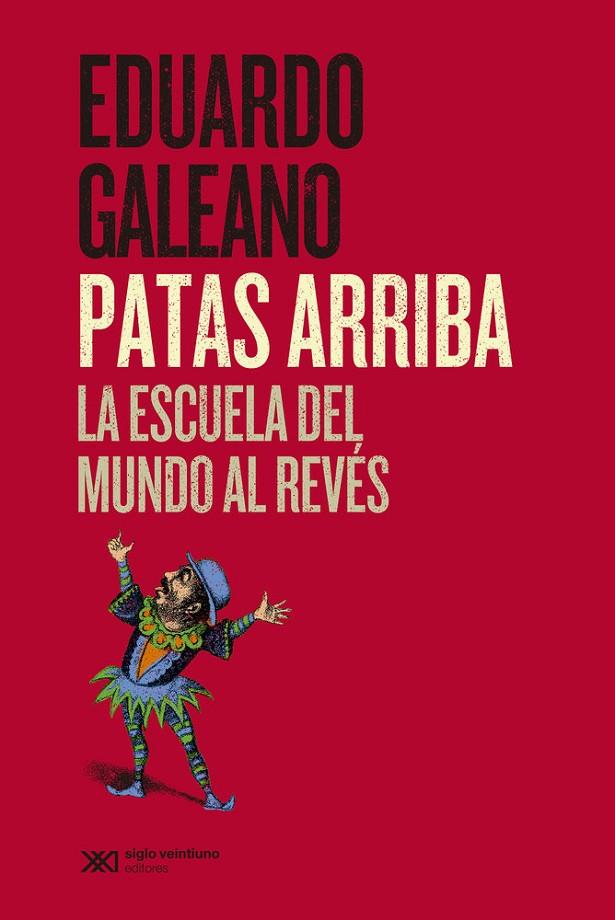 PATAS ARRIBA | 9788432321832 | GALEANO, EDUARDO