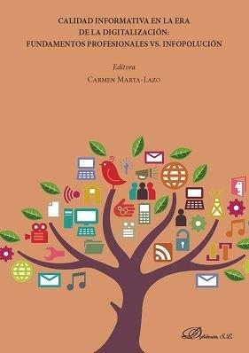 CALIDAD INFORMATIVA EN LA ERA DE LA DIGITALIZACIÓN: FUNDAMENTOS PROFESIONALES VS | 9788491486701 | MARTA LAZO, CARMEN