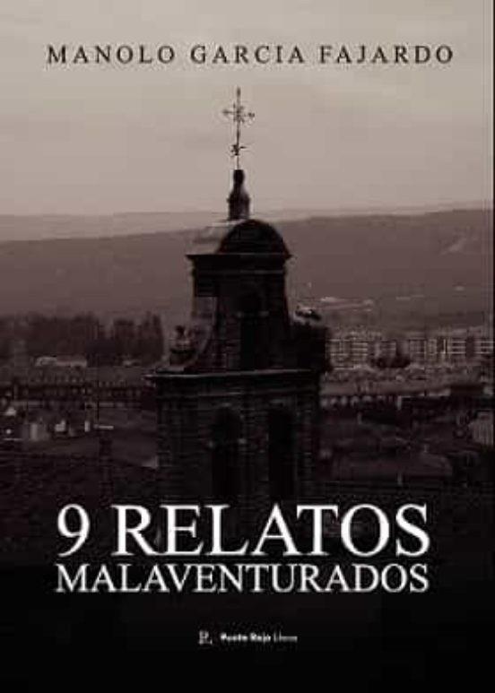 9 RELATOS MALAVENTURADOS | 9788419373489 | GARCIA FAJARDO, MANOLO