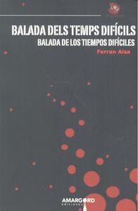 BALADA DE LOS TIEMPOS DIFICILES | 9788416149469 | AISA, FERRAN