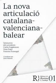 NOVA ARTICULACIÓ CATALANA-VALENCIANA-BALEAR, LA | 9788469733967 | VARIOS AUTORES