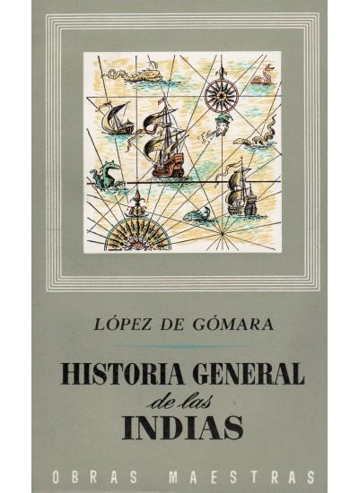 HISTORIA GENERAL DE LAS INDIAS, 2 VOLS. | 9788470821332 | LOPEZ DE GOMARA