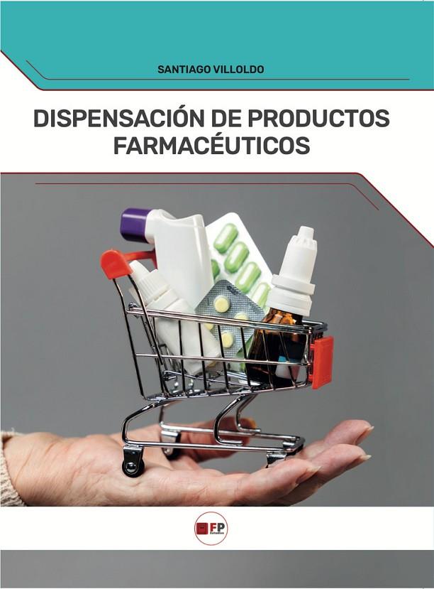 DISPENSACIÓN DE PRODUCTOS FARMACÉUTICOS | 9791387965051 | VILLOLDO, SANTIAGO