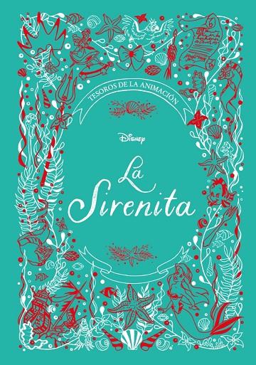 SIRENITA, LA. TESOROS DE LA ANIMACIÓN | 9788417062781 | DISNEY