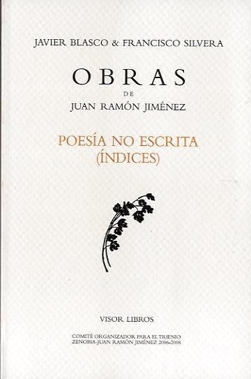 POESÍA NO ESCRITA (ÍNDICES) | 9788498951042 | RAMÓN JIMÉNEZ, JUAN