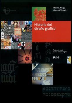 HISTORIA DEL DISEÑO GRÁFICO | 9788416282234 | MEGGS, PHILIP