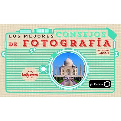 MEJORES CONSEJOS DE FOTOGRAFÍA, LOS | 9788408142683 | I'ANSON, RICHARD