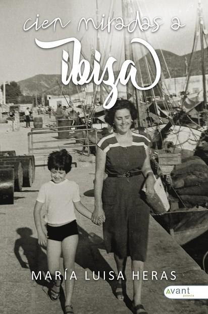 CIEN MIRADAS A IBIZA | 9788410236332 | HERAS, MARIA LUISA
