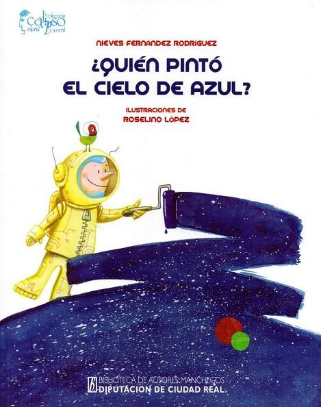 QUIEN PINTO EL CIELO DE AZUL | 9788477893455 | FERNANDEZ, N.