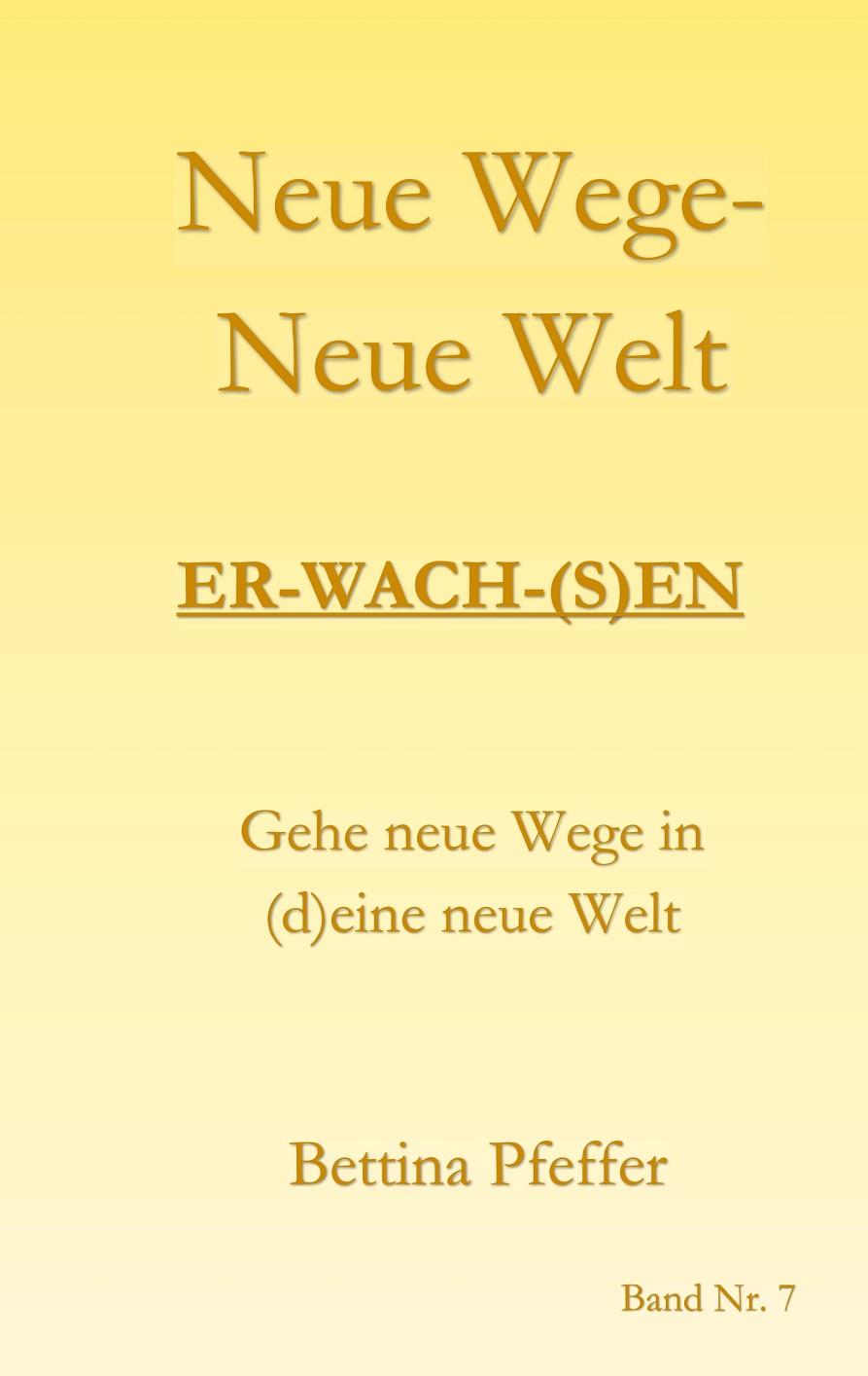 NEUE WEGE - NEUE WELT | 9783750428324 | PFEFFER, BETTINA