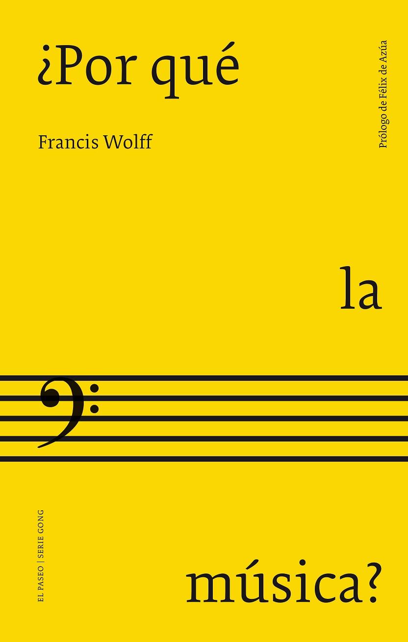 ¿POR QUÉ LA MÚSICA? | 9788412407761 | WOLFF, FRANCIS