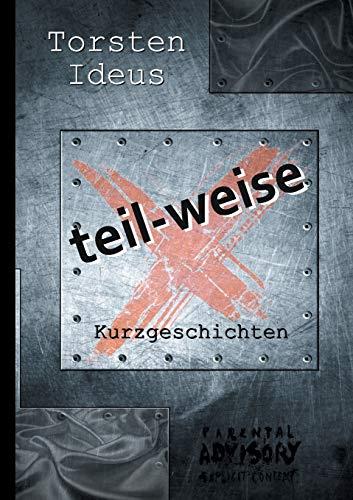 TEIL-WEISE | 9783748183327 | IDEUS, TORSTEN