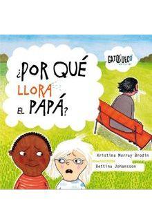 POR QUÉ LLORA EL PAPA? | 9788494387807 | MURRAY BRODIN, KRISTINA