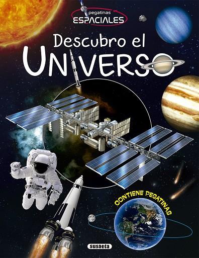 DESCUBRO EL UNIVERSO | 9788411964470 | SUSAETA EDICIONES