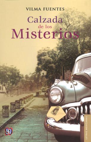 CALZADA DE LOS MISTERIOS | 9786071609793 | FUENTES, VILMA