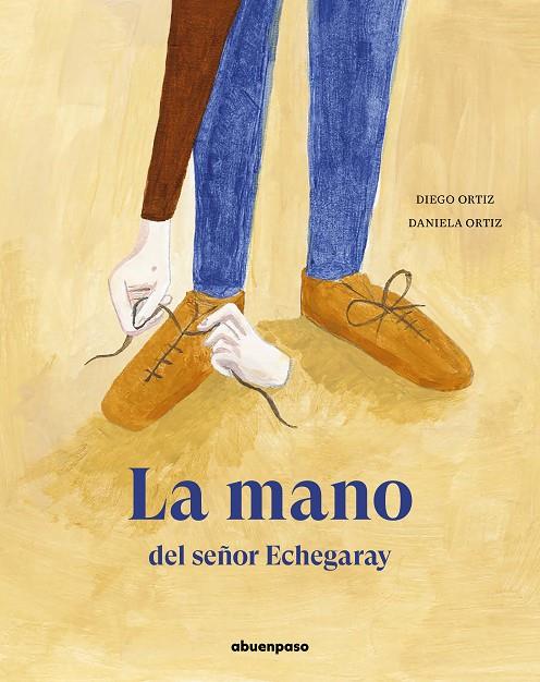 MANO DEL SEÑOR ECHEGARAY, LA | 9788417555337 | ORTIZ / ORTIZ