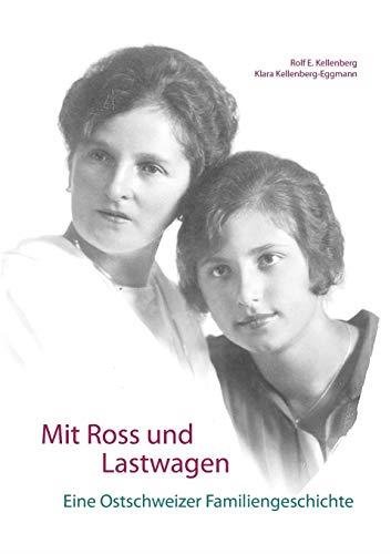 MIT ROSS UND LASTWAGEN | 9783746089096 | KELLENBERG, ROLF E. / KELLENBERG-EGGMANN, KLARA