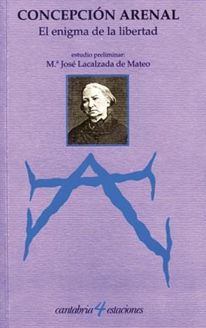 ENIGMA DE LA LIBERTAD, EL | 9788481024296 | ARENAL, CONCEPCIÓN