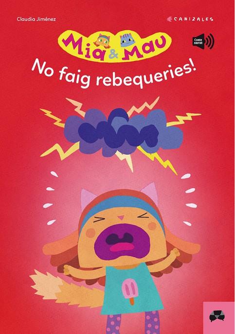MIA I MAU. NO FAIG REBEQUERIES! | 9788412289107 | CANIZALES/JIMÉNEZ, CLAUDIA