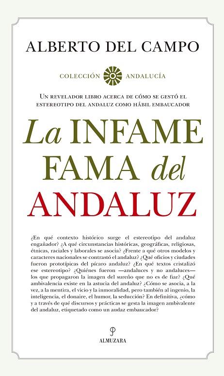 INFAME FAMA DEL ANDALUZ, LA | 9788417797898 | DEL CAMPO TEJEDOR, ALBERTO