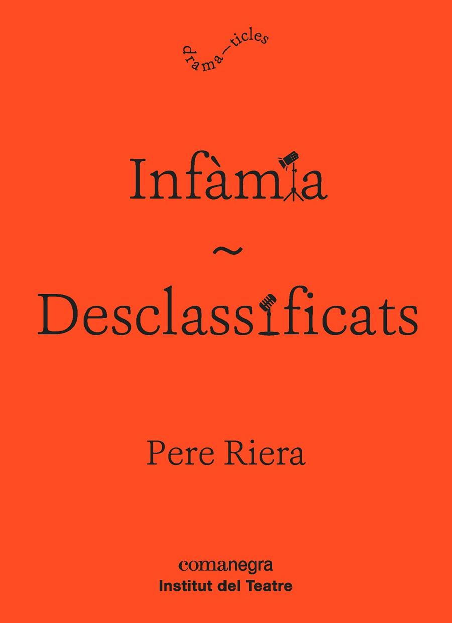 INFÀMIA. DESCLASSIFICATS | 9788416605927 | RIERA, PERE