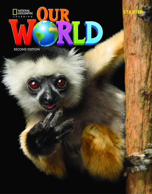 OUR WORLD STARTER ALUMNO 2E | 9780357032077