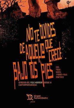 NO TE OLVIDES DE AQUELLO QUE CRECE BAJO TUS PIES | 9788410815469 | MARTINEZ FABRE, MARIO PABLO / MATEU, FRAN