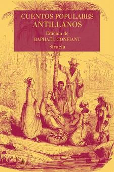 CUENTOS POPULARES ANTILLANOS | 9788417308162 | CONFIANT, RAPHAëL