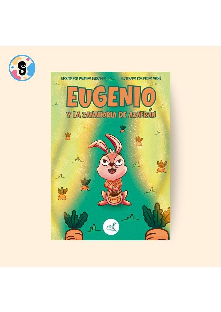 EUGENIO Y LA ZANAHORIA DE AZAFRÁN | 9791387530556 | FERRANDO, DALMIRO