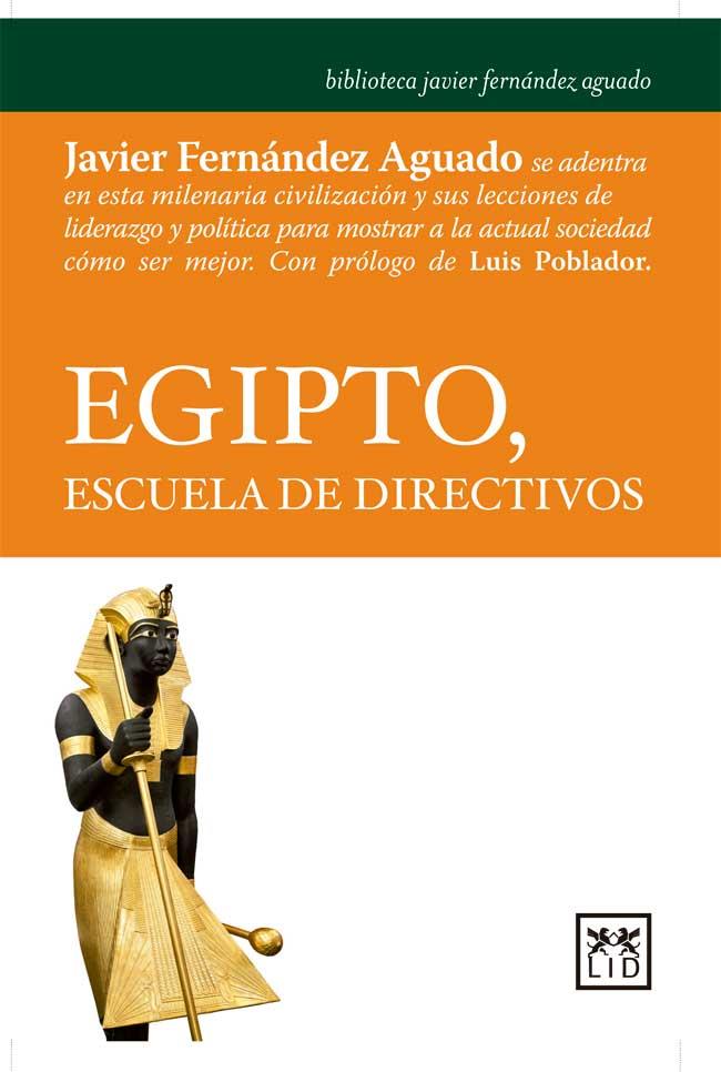EGIPTO, ESCUELA DE DIRECTIVOS | 9788483568200 | FERNÁNDEZ AGUADO, JAVIER