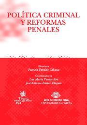 POLITICA CRIMINAL Y REFORMAS PENALES | 9788484568803 | PATRICIA FARALDO CABANA/LUZ MARÍA PUENTE ABA/JOSÉ ANTONIO RAMOS VÁZQUEZ/Y OTROS