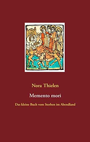 MEMENTO MORI | 9783749479665 | THIELEN, NORA