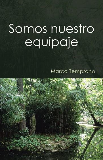 SOMOS NUESTRO EQUIPAJE | 9788491123606 | TEMPRANO, MARCO