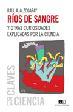 RIOS DE SANGRE Y OTRAS CURIOSIDADES EXPLICADAS POR LA CIENCIA | 9789876142007 | ALZOGARAY, RAUL A.
