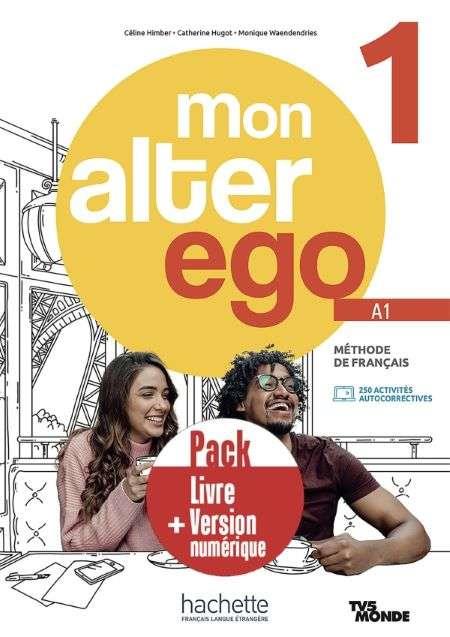 MON ALTER EGO 1 ALUMNO PACK + EBOOK | 9782017230618