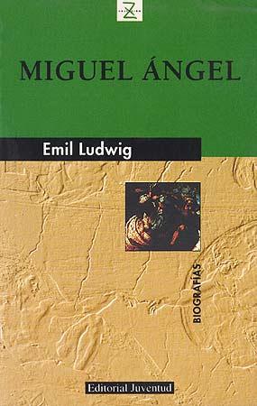 MIGUEL ÁNGEL | 9788426109880 | LUDWIG, EMIL