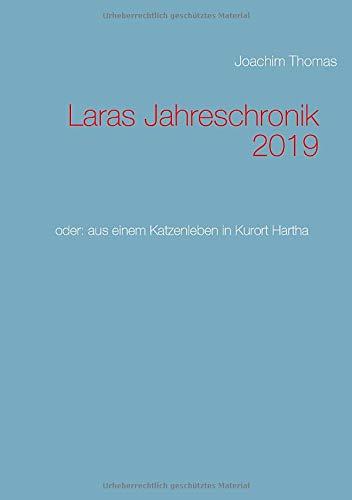 LARAS JAHRESCHRONIK 2019 | 9783750435315 | THOMAS, JOACHIM