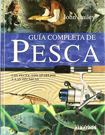 GUIA COMPLETA DE PESCA | 9789502411354 | BAILEY, JOHN