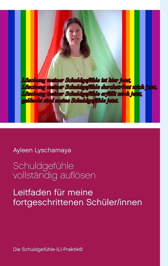 SCHULDGEFÜHLE VOLLSTÄNDIG AUFLÖSEN | 9783748100539 | LYSCHAMAYA, AYLEEN