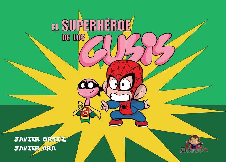 SUPERHÉROE DE LOS GUSIS, EL | 9791399083330 | ARA, JAVIER / ORTIZ, JAVIER