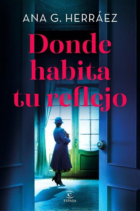 DONDE HABITA TU REFLEJO | 9788467082982 | G. HERRÁEZ, ANA