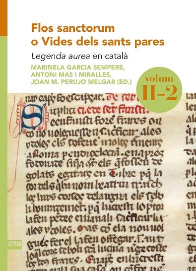 FLOS SANCTORUM O VIDES DELS SANTS PARES. VOLUM II-2 | 9788491912996 | GARCIA SEMPERE, MARINELA / MAR MIRALLES, ANTONI