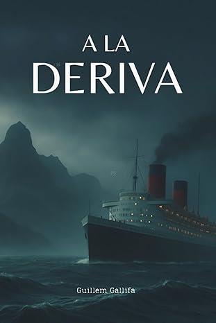 A LA DERIVA | 9798297523692 | GALLIFA, GUILLEM