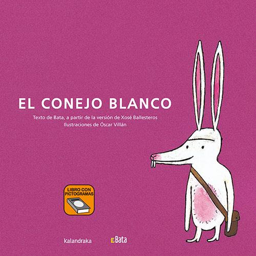 CONEJO BLANCO, EL (BATA) | 9788413433394 | BALLESTEROS, XOSÉ / ASOCIACIÓN BATA