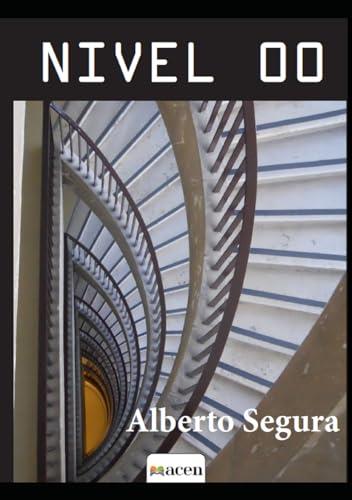 NIVEL 00 | 9788412792614 | SEGURA FERNÁNDEZ-ESCRIBANO, ALBERTO