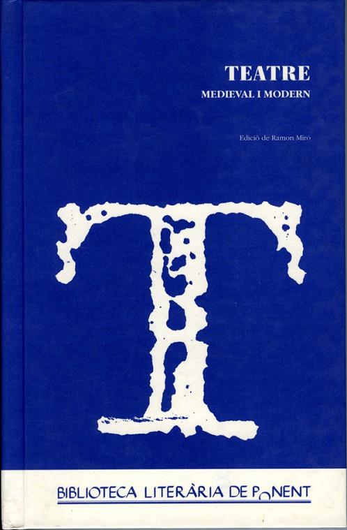 TEATRE MEDIEVAL I MODERN | 9788488645395 | MIRÓ, RAMON