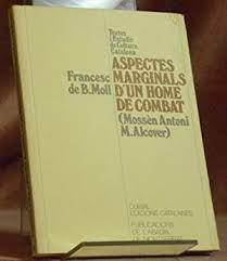 ASPECTES MARGINALS D'UN HOME DE COMBAT (MOSSÈN ANTONI M. ALCOVER) | 9788472025486 | DE B. MOLL, FRANCESC