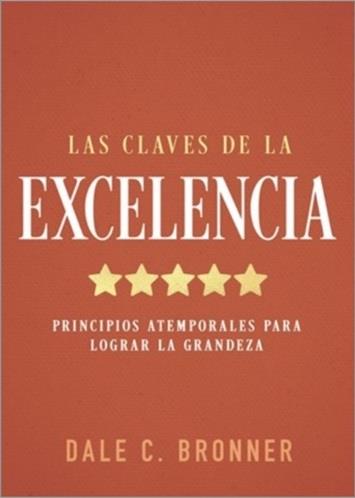 CLAVES DE LA EXCELENCIA, LAS | 9798887696294 | BRONNER, DALE C.