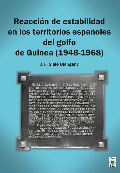 REACCION DE ESTABILIDAD EN LOS TERRITORIOS ESPAÑOLES DEL GOL | 9788418922206 | SIALE DJANGANY, JOSE FERNANDO