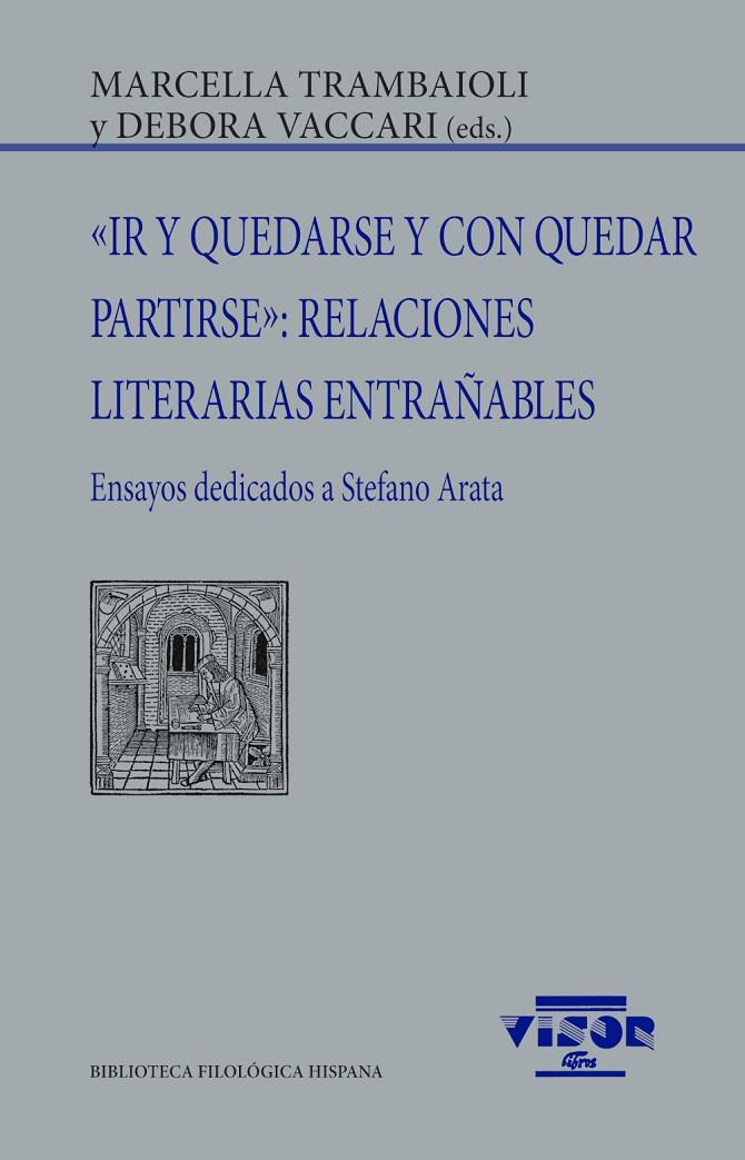 IR Y QUEDARSE Y CON QUEDAR PARTIRSE : RELACIONES LITERARIAS ENTRAÑABLES | 9791387745165 | TRAMBAIOLI, MARCELLA / VACCARI, DEBORA